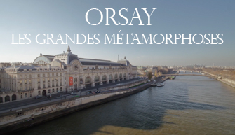 ORSAY •  DIE GROSSEN METAMORPHOSEN 
