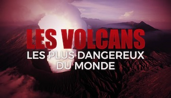 Die gefährlichsten Vulkane der Welt